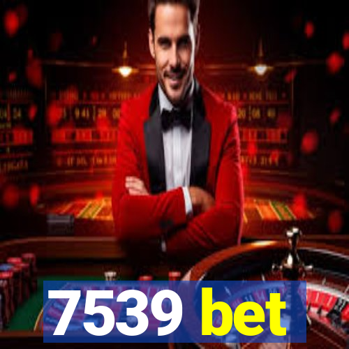 7539 bet